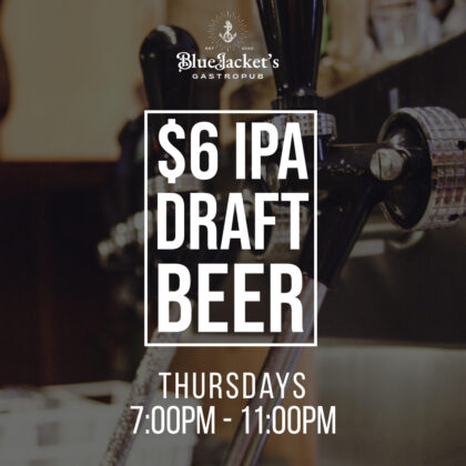 $6 IPA Draft Beer on Thursday nights from 7-11PM